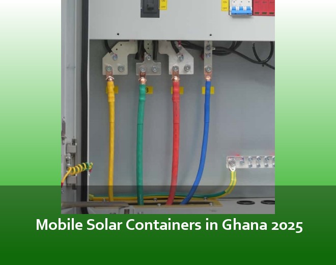 Mobile Solar Containers in Ghana 2025